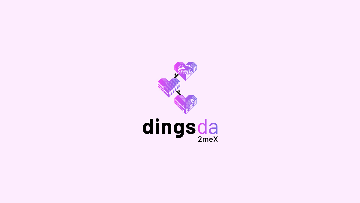 Dingsda2meX (since 2021)